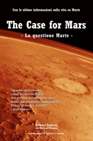 The Case for Mars - La questione Marte The Case for Mars - La questione Marte